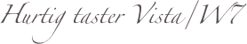 Hurtig taster Vista/W7